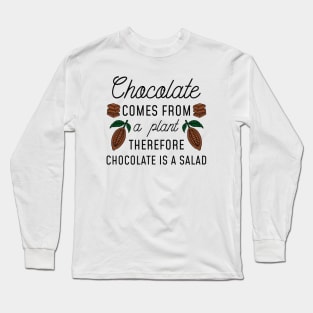 Chocolate Salad Long Sleeve T-Shirt